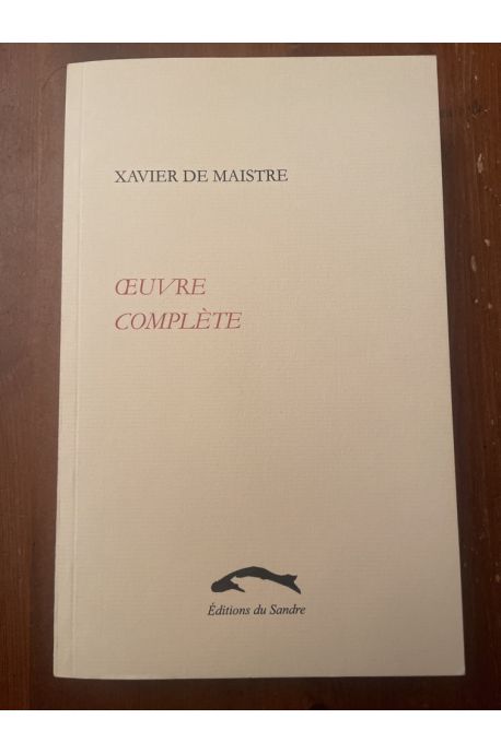 Oeuvre complète de Xavier De Maistre