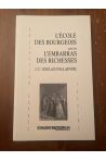 L'école des bourgeois - suivi de L'embarras des richesses