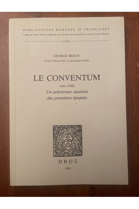 Le conventum (vers 1030) Un précurseur aquitain des premières épopées