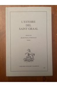 L'Estoire del Saint Graal Tome I