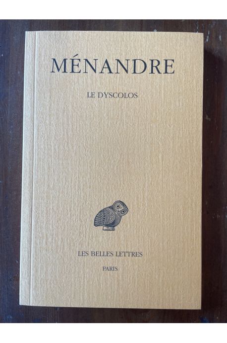 Oeuvres Tome I, 2e partie, Le Dyscolos