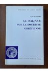 Le dialogue sur la doctrine chrétienne