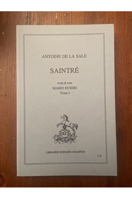 Saintré Tome I