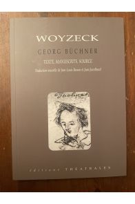 Woyzeck, Texte, manuscrtits, sources