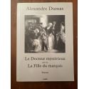 Le Docteur mystérieux suivi de La Fille du marquis
