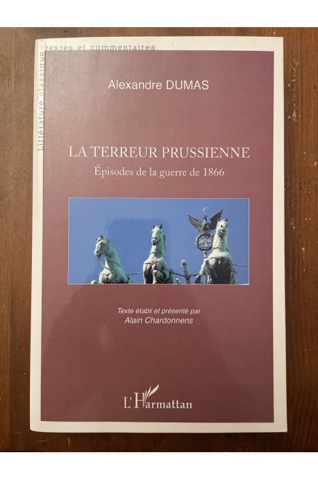 Terreur prussienne - Episodes de la guerre de 1866 - Alexandre Dumas