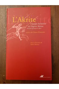 L'Akrite, l'épopée byzantine de Digénis Akritas, Versions grecques et slaves