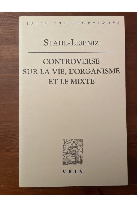 Controverse sur la vie, l'organisme et le mixte