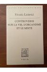 Controverse sur la vie, l'organisme et le mixte