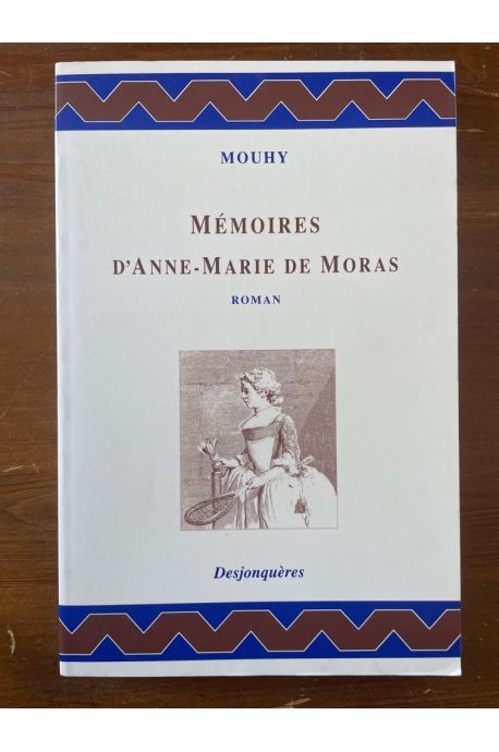 Mémoires d'Anne-Marie de Moras