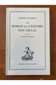 Le roman de l'Estoire Dou Graal