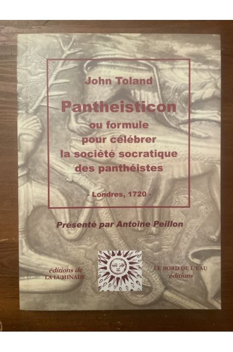Pantheisticon, Ou formule pour célébrer la société socratique des panthéistes