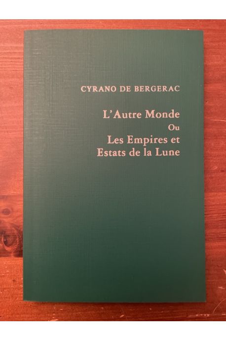 L'Autre Monde ou Les Empires et Estats de la Lune
