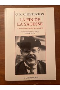 La fin de la sagesse et autres contes extravagants