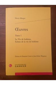Oeuvres Tome I, La vie de Bohème, Scènes de la vie de Bohème