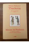 Histoire de Pendennis, Ses bonheurs, ses Déboires, ses Amis & son plus grand Ennemi