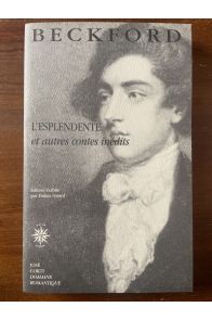 L'Esplendente et autres contes inédits
