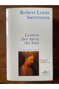 Lettres des mers du sud, Correspondance tome 2