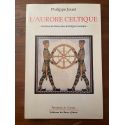 L'Aurore Celtique - Fonctions du Héros dans la Religion Cosmique