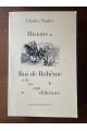 Histoire du roi de Bohême et de ses sept châteaux