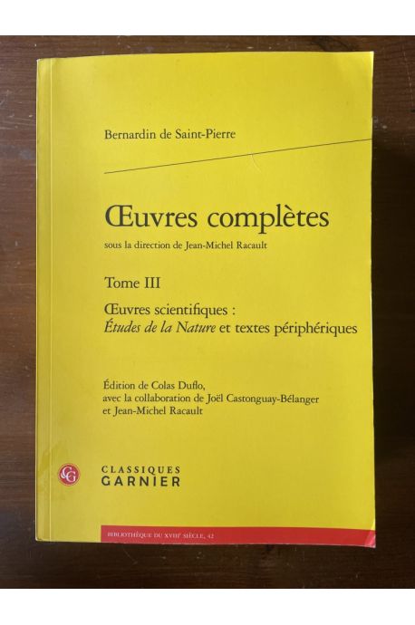 Oeuvres complètes Tome III : Oeuvres scientifiques : Études de la Nature et textes périphériques