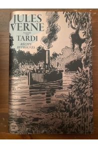 Récits retrouvés, Jules Verne illustré par Tardi