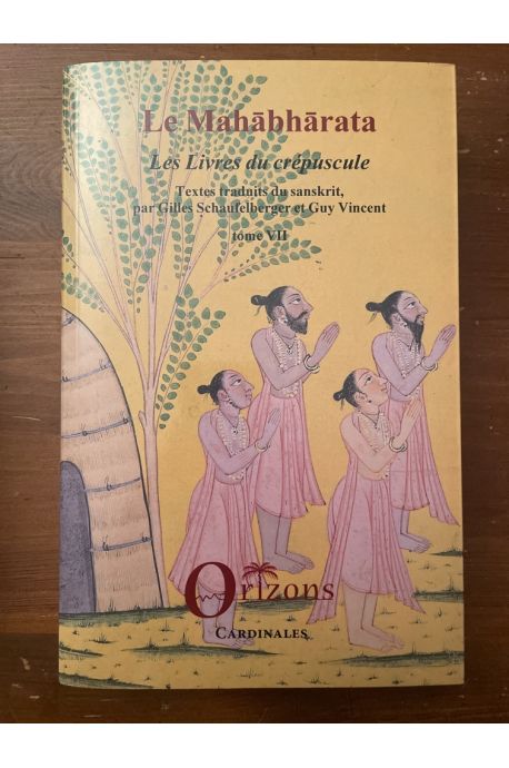 Le Mahabharata - Tome VII, Les livres Crépuscule