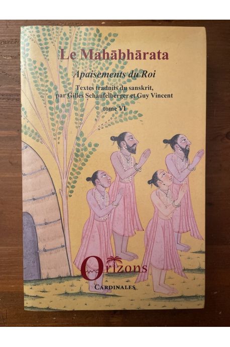 Le Mahabharata Tome VI, Apaisements de Roi