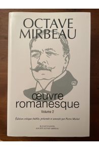 Oeuvres romanesques d'Octave Mirbeau Volume 2