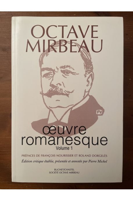 Oeuvres romanesques d'Octave Mirbeau Volume 1