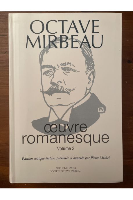 Œuvre romanesque d'Octave Mirbeau volume 3