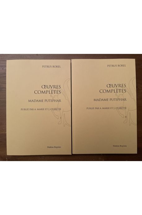 Oeuvres complètes de Petrus Borel, Madame Putiphar (2 volumes)