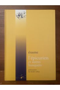 Le Banquet profane - Le Banquet religieux - L'Épicurien