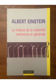 La théorie de la relativité restreinte et générale
