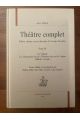 Théâtre complet Tome III, La Virginie - Les Galanteries du duc d'Ossonne vice-roi de Naples - L'Illustre corsaire