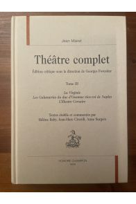 Théâtre complet Tome III, La Virginie - Les Galanteries du duc d'Ossonne vice-roi de Naples - L'Illustre corsaire