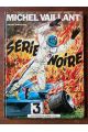 Michel Vaillant, Série Noire, Edition originale