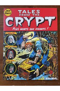 Tales from the crypt tome 1, Plus morts que vivants !