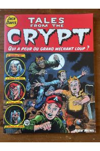 Tales from the crypt tome 2, Qui a peur du grand méchant loup ?