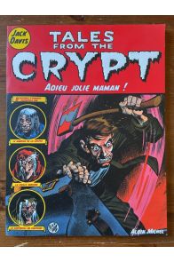 Tales from the crypt tome 3 Adieu jolie maman !