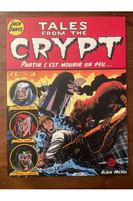 Tales from the crypt tome 4, Partir c'est mourir un peu...