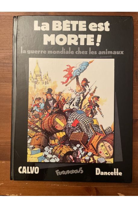 La bête est morte, la guerre mondiale chez les animaux