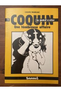 Coquin le gentil cocker Tome 1, Une ténébreuse affaire