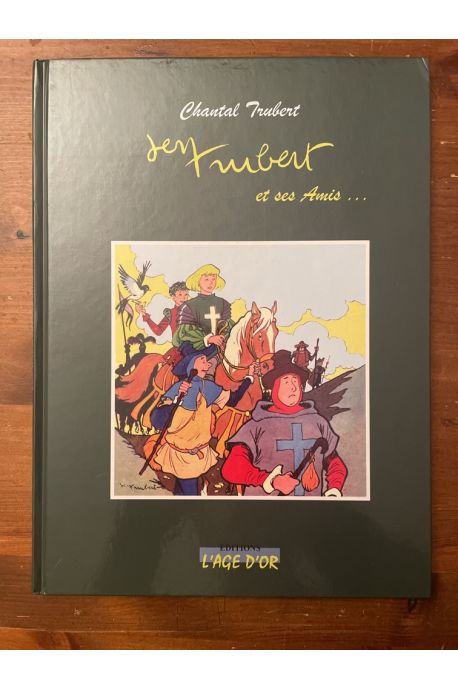 Jean Trubert et ses amis