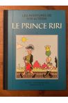 Les aventures de Son Altesse le prince Riri tome 4