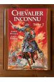 Le chevalier inconnu tome 2