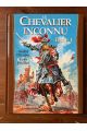 Le chevalier inconnu tome 1