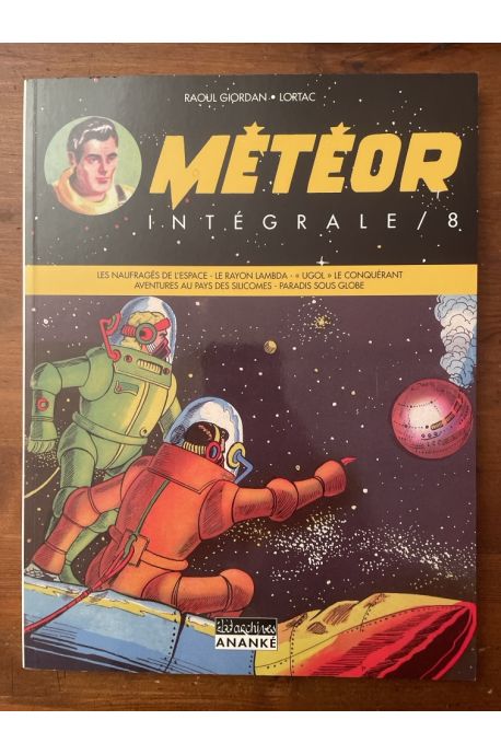 Météor intégrale tome 8, fascicules 40 à 44