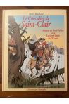Le chevalier de Saint-Clair, Mission en Forêt-Noire suivi de Les trois forts de l'Ouest