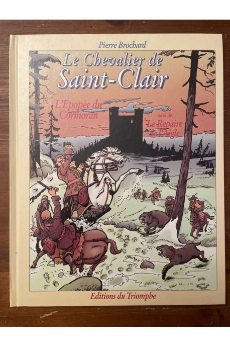 Le chevalier de Saint-Clair, L'épopée du Cormoran suivi de Le Repaire de l'Aigle